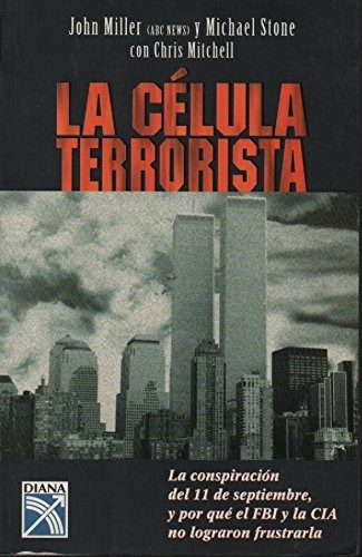 Libro : La Celula Terrorista / The Cell Inside The 9 / 11. 