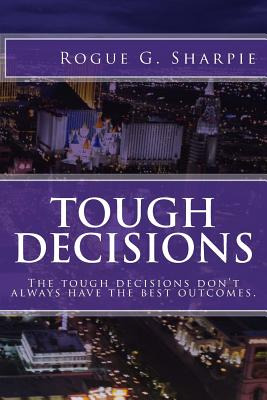 Libro Tough Decisions - Sharpie, Rogue G.
