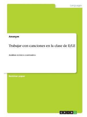 Libro Trabajar Con Canciones En La Clase De E/le : Analis...
