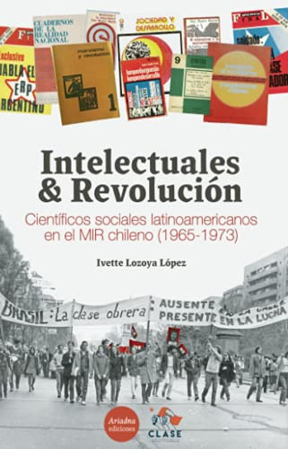 Intelectuales Y Revolucion Cientificos Sociales Latinoameric