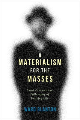 Libro A Materialism For The Masses: Saint Paul And The Ph...