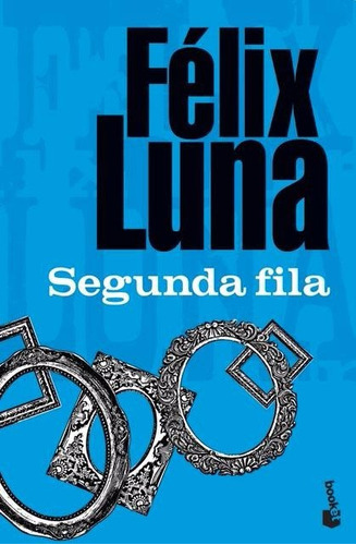 Segunda Fila - Felix Luna