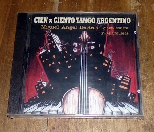 Cien X Ciento Tango Argentino - Bertero Miguel Angel (cd