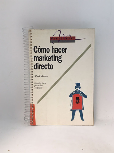 Como Hacer Marketing Directo - Mark Bacon - Granica - Usado
