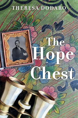 The Hope Chest, De Dodaro, Theresa. Editorial Createspace, Tapa Blanda En Inglés