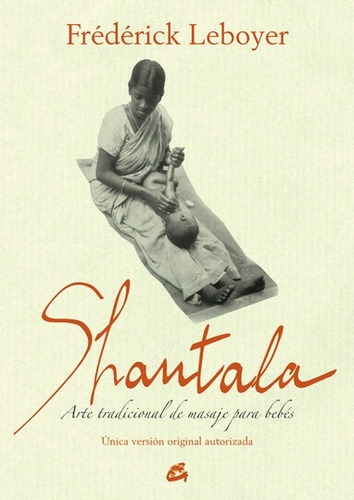 Shantala - Arte Tradicional De Masaje Para Bebes - Ed 2017 -