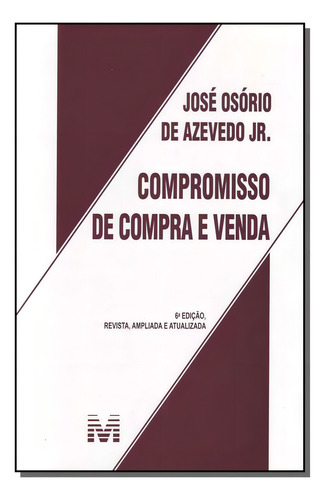 Compromisso de compra e venda - 6 ed./2013, de Azevedo Jr., José Osorio de. Editorial Malheiros Editores LTDA, capa mole em português, 2013