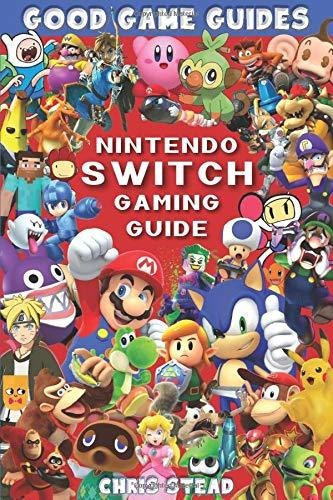 Book : Nintendo Switch Gaming Guide Overview Of The Best...