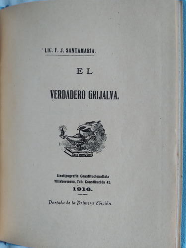 Libro El Verdadero Grijalva, Francisco J. Santamaría (Usado)