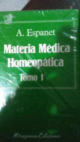 Materia Médica Homeopática , Tomos 1 Y 2, Tapa Dura, Espanet