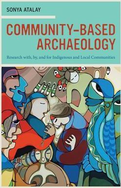 Libro Community-based Archaeology - Sonya Atalay
