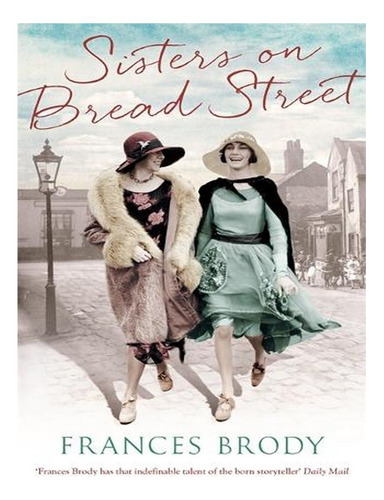 Sisters On Bread Street (paperback) - Frances Brody. Ew04