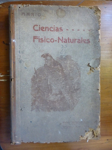 Ciencias Fisico Naturales - G. F. Mario - Ed. Angel Estrada 