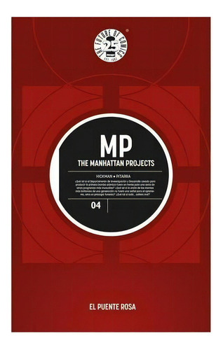 The Manhattan Projects #4: No Aplica, De Hickman, Jonathan. Serie No Aplica, Vol. No Aplica. Editorial Kamite Comic, Tapa Blanda, Edición 1 En Español