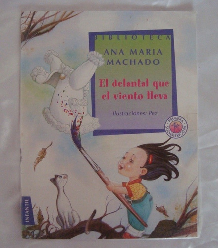 El Delantal Que El Viento Lleva Ana Maria Machado Original 