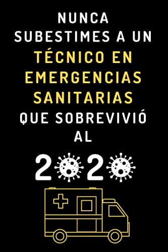 Nunca Subestimes A Un Tecnico En Emergencias Sanitarias Que