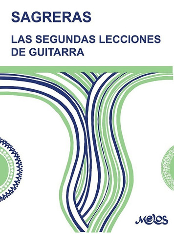 Ba9529 - Las Segundas Lecciones De Guitarra - Julio Sagreras