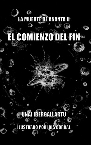 Libro El Comienzo Del Fin (la Muerte Ananta) (spanish Edi