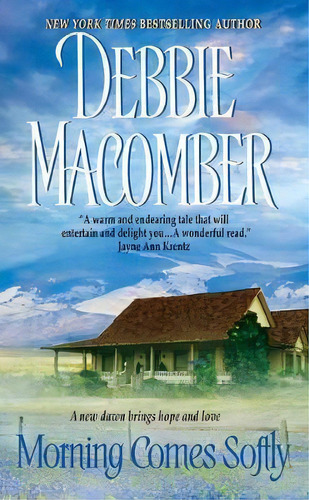 Morning Comes Softly, De Debbie Macomber. Editorial Harpercollins Publishers Inc, Tapa Blanda En Inglés