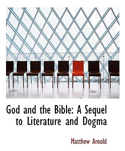 Libro God And The Bible: A Sequel To 'literature And Dogm...