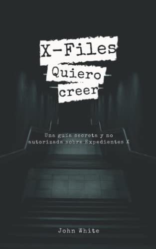 Libro: Expediente X: Quiero Creer (edición En Español)