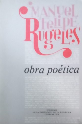 Manuel Felipe Rúgeles  Obra Poética |903 -1059