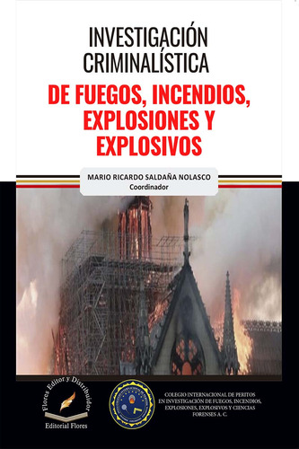 Libro Investigación Criminalística De Fuegos, Incendios, Lku