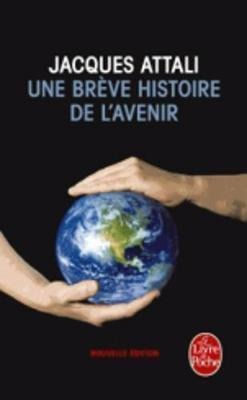 Une Breve Histoire De L'avenir - Jacques Attali