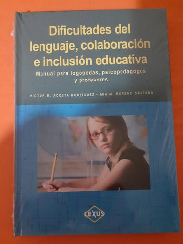 Libro.  Dificultades Del Lenguaje, Colaboración E Inclusión 