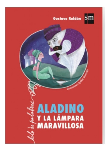 Aladino Y La Lampara Maravillosa - Roldan Gustavo