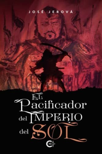 Libro El Pacificador Del Imperio Del Solde José Jerová