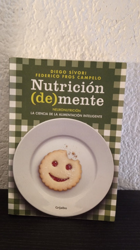 Nutrición (de)mente - Diego Sívori Y Federico Fros Campelo