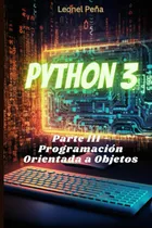Comprar Libro: Python 3: Parte Iii - Programación Orientada A Objeto