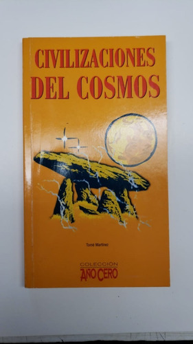 Civilizaciones Del Cosmos - Martinez - Col. Año Cero Usad 