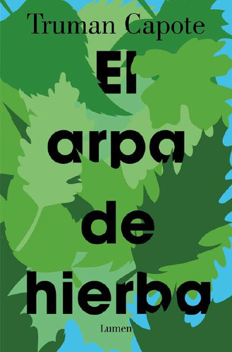 El Arpa De Hierba, De Truman Capote. Editorial Lumen, Edición 1 En Español, 2024