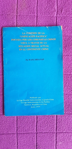 Libro La Cuestión De Unificación Pacífica Comunistas Chinos
