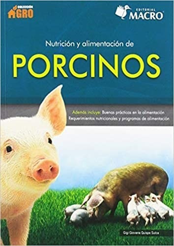 Libro Nutricion Y Alimentacion De Porcinos De Gigi Giovanna 