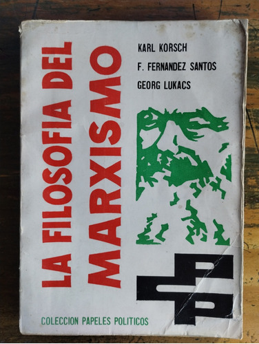 La Filosofía Del Marxismo, Fernández Santos Y Otros, Baires