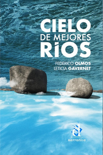 Cielo De Mejores Rios - Federico Olmos