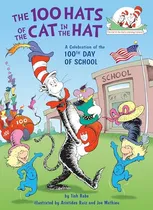 Comprar Libro The 100 Hats Of The Cat In The Hat De Rabe Tish  Rando