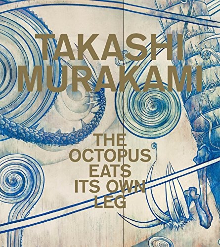 Libro Takashi Murakami: El Pulpo Se Come Su Propia Pata De