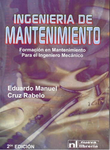 Ingenieria De Mantenimiento 2 E, De Cruz Rabelo. Editorial Nueva Libreria, Tapa Tapa Blanda En Español