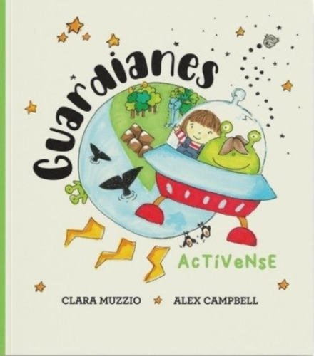 Guardianes Activense - Clara Muzzio - Alex Campbell