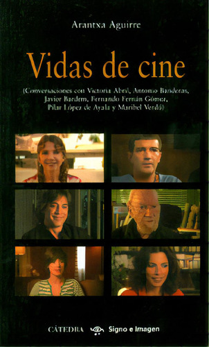 Vidas De Cine: Vidas De Cine, De Arantxa Aguirre. Serie 1728365790, Vol. 1. Editorial Promolibro, Tapa Blanda, Edición 2010 En Español, 2010