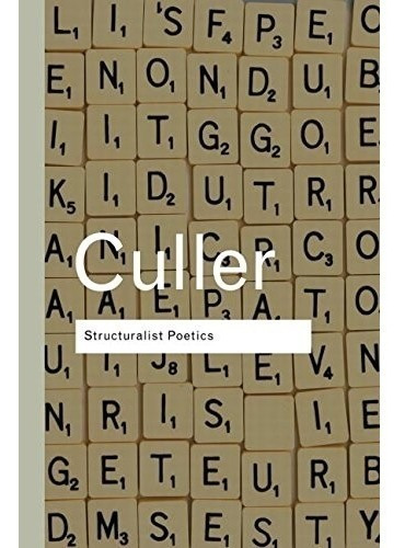 Livro Structuralist Poetics: Structuralism, Linguistics And