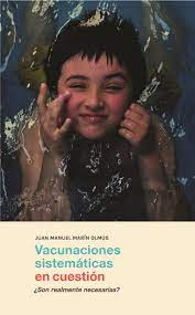 Vacunaciones Sistematicas En Cuestion Juan Manuel Marin Olm