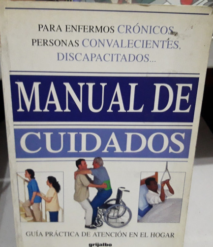 Manual De Cuidados Guia Practica De Atencion En El Hogar  