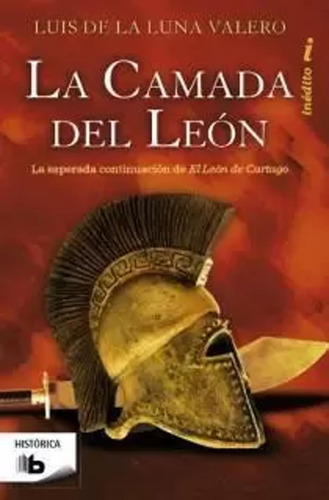 La Camada Del León (trilogía El León De Cartago 2) -   - *