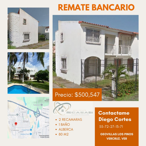 Excelente Oportunidad Casa En Remate Bancario Geovillas Veracruz