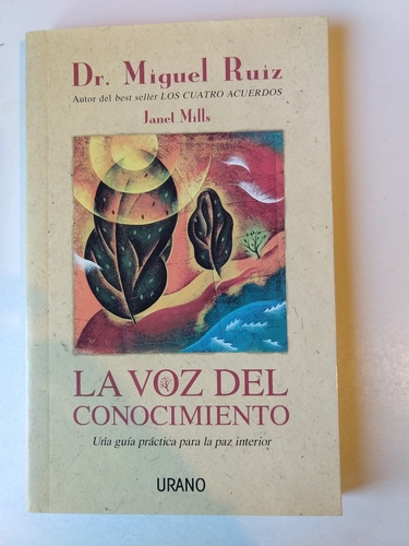 La Voz Del Conocimiento Dr. Miguel Ruiz